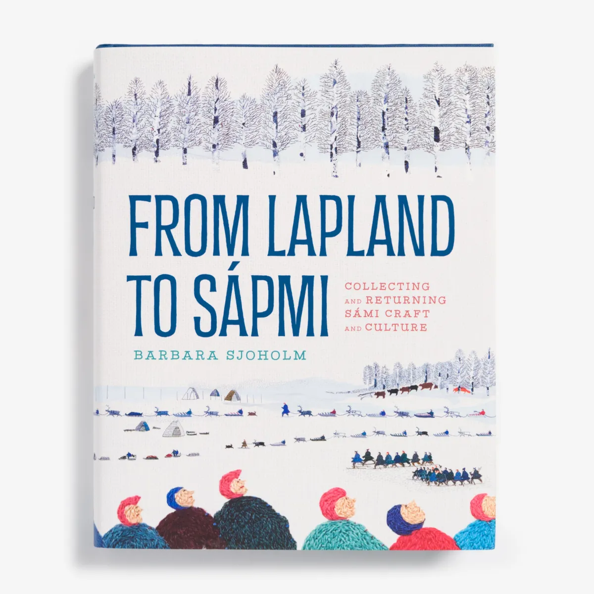 Vesterheim History & Culture-From Lapland to Sápmi by Barbara Sjoholm