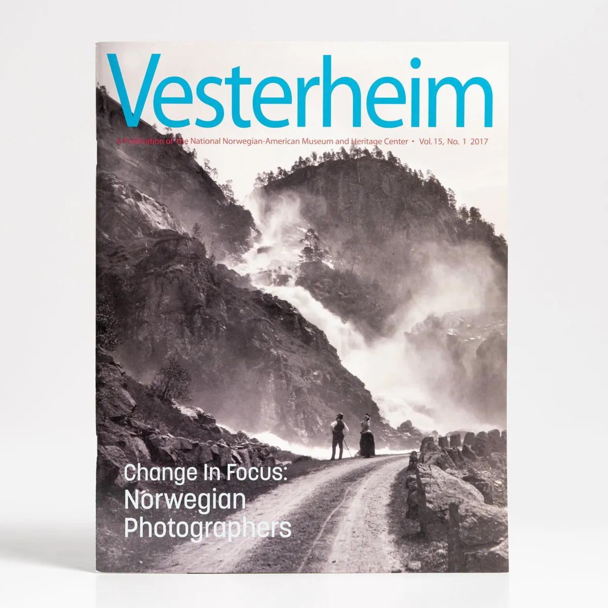 Vesterheim Vesterheim Magazine-Magazine Vol. 15, No. 1 2017 - Change in Focus: Norwegian Photographers