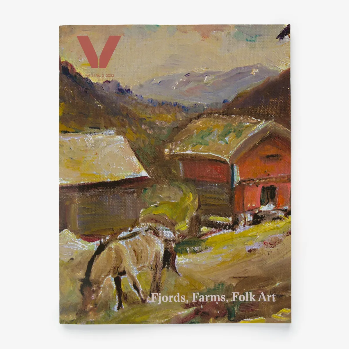Vesterheim Vesterheim Magazine-Magazine Vol. 21, No. 2  2023-Fjords, Farms, Folk Art